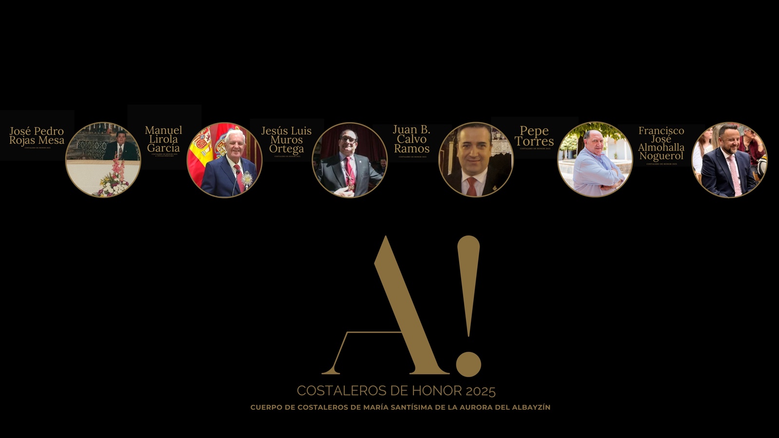 Pepe Torres, Francis Almohalla, José Pedro Rojas, Manolo Lirola, Jesús Muros y Juan Calvo; Costaleros de Honor 2025