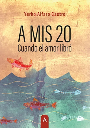 Yerko Castro nos presenta su libro, «A mis 20»