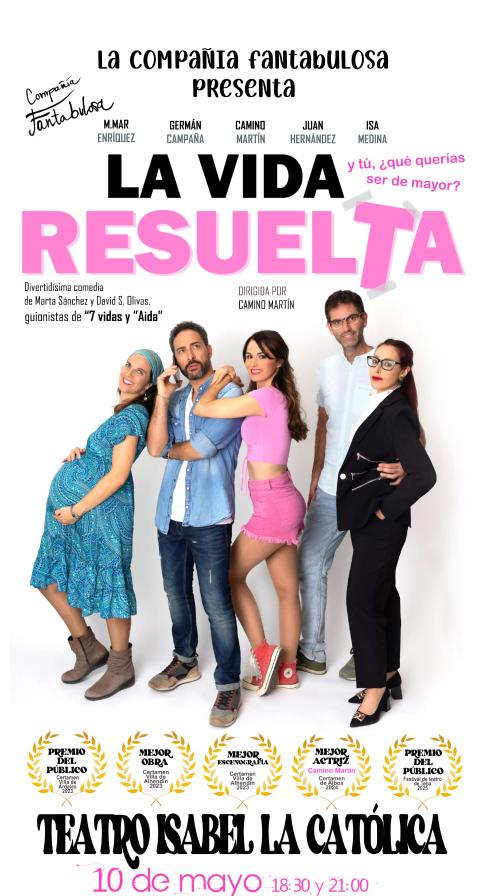 La Vida Resuelta, este sábado 10 de mayo en el Teatro Isabel La Católica