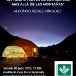Conferencia motivacional en Granada: “Un viaje a través de los sueños, más allá de las montañas”, con Alfonso Pérez Mínguez